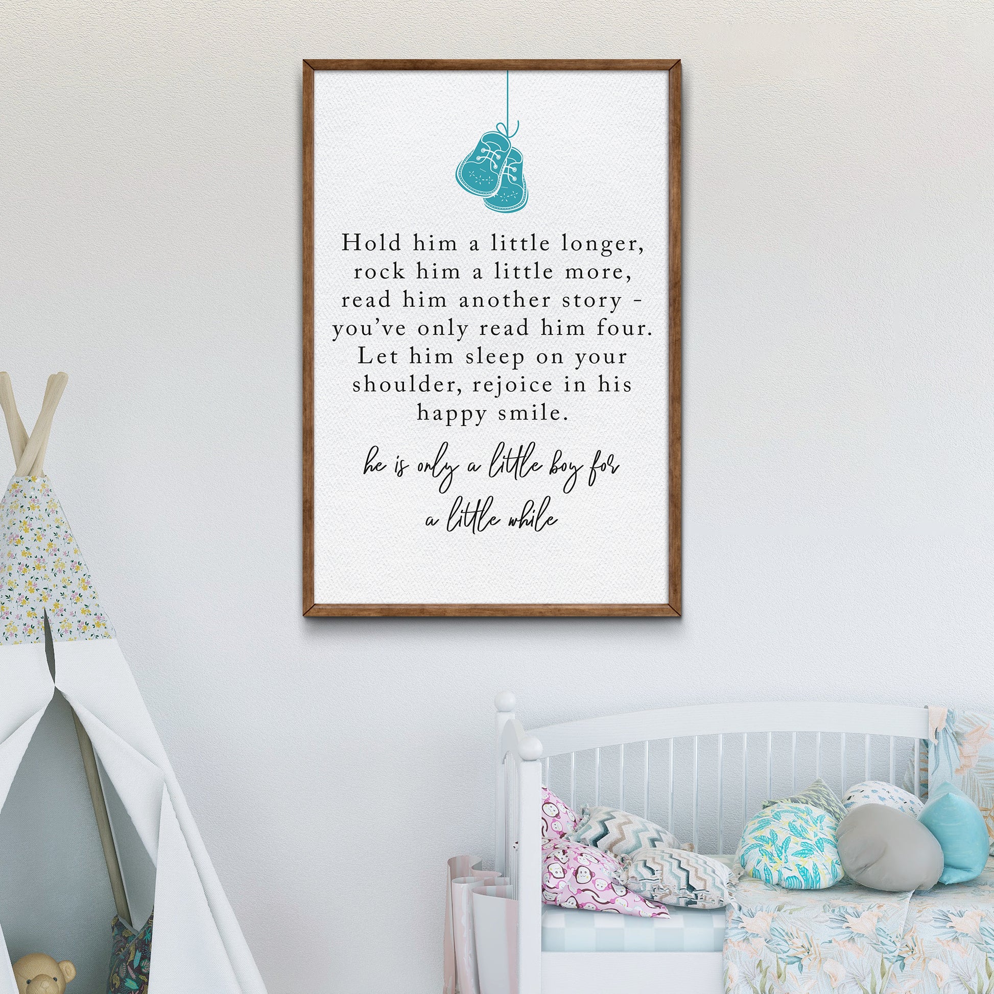 He Is Only A Little Boy For A Little While Sign - Image by Tailored Canvases