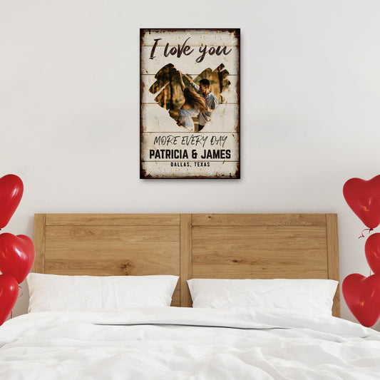 I Love You More Every Day Rustic Sign - Image by Tailored Canvases