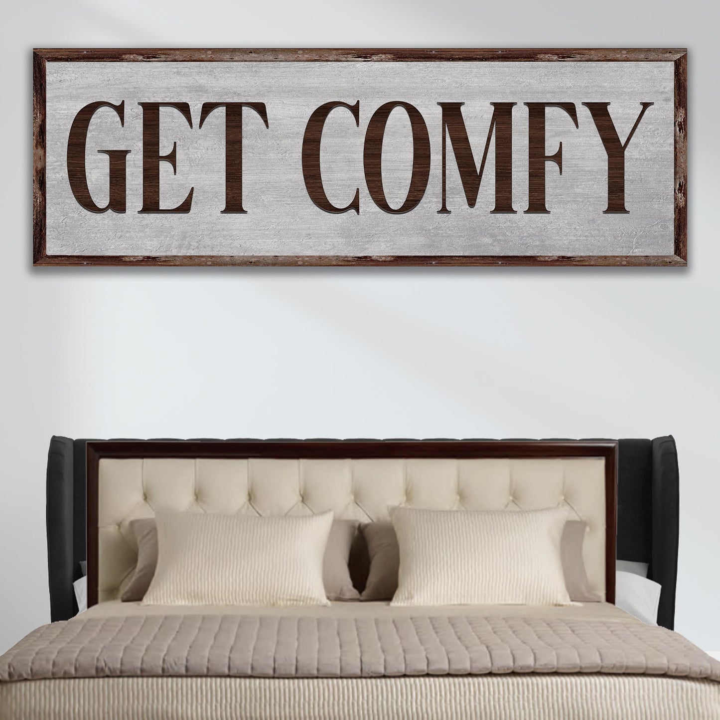Get Comfy Sign - Image by Tailored Canvases 