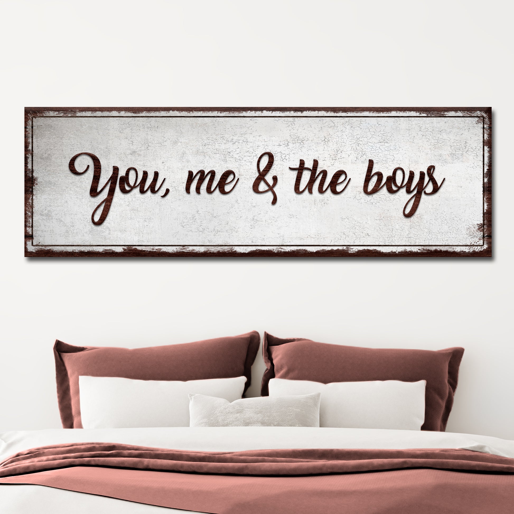 You, Me, And The Boys Sign II Style 1 - Image by Tailored Canvases