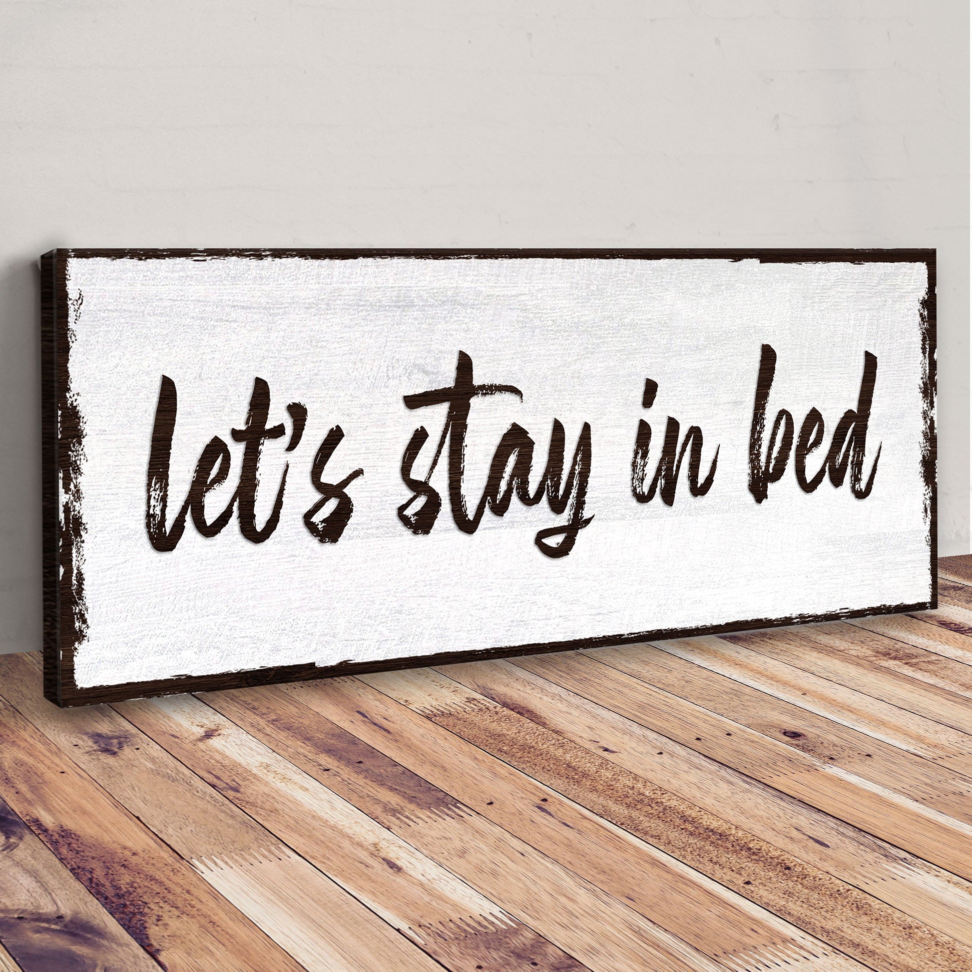 Let's Stay In Bed Sign Style 2 - Image by Tailored Canvases