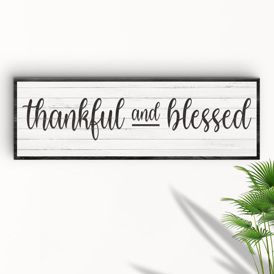 Thankful And Blessed Sign III Style 2 - Image by Tailored Canvases