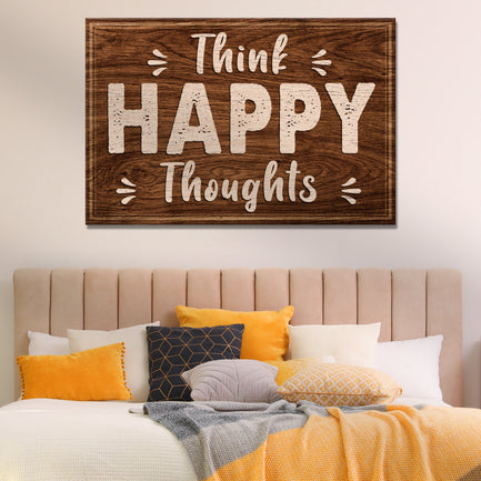 Think Happy Thoughts Sign II - Image by Tailored Canvases