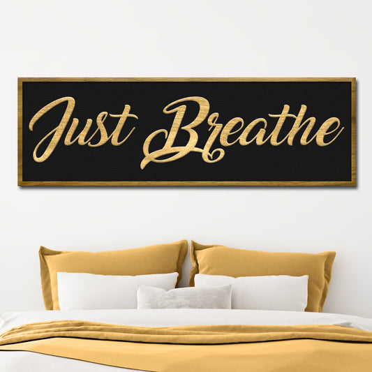 Just Breathe Sign X - Image by Tailored Canvases