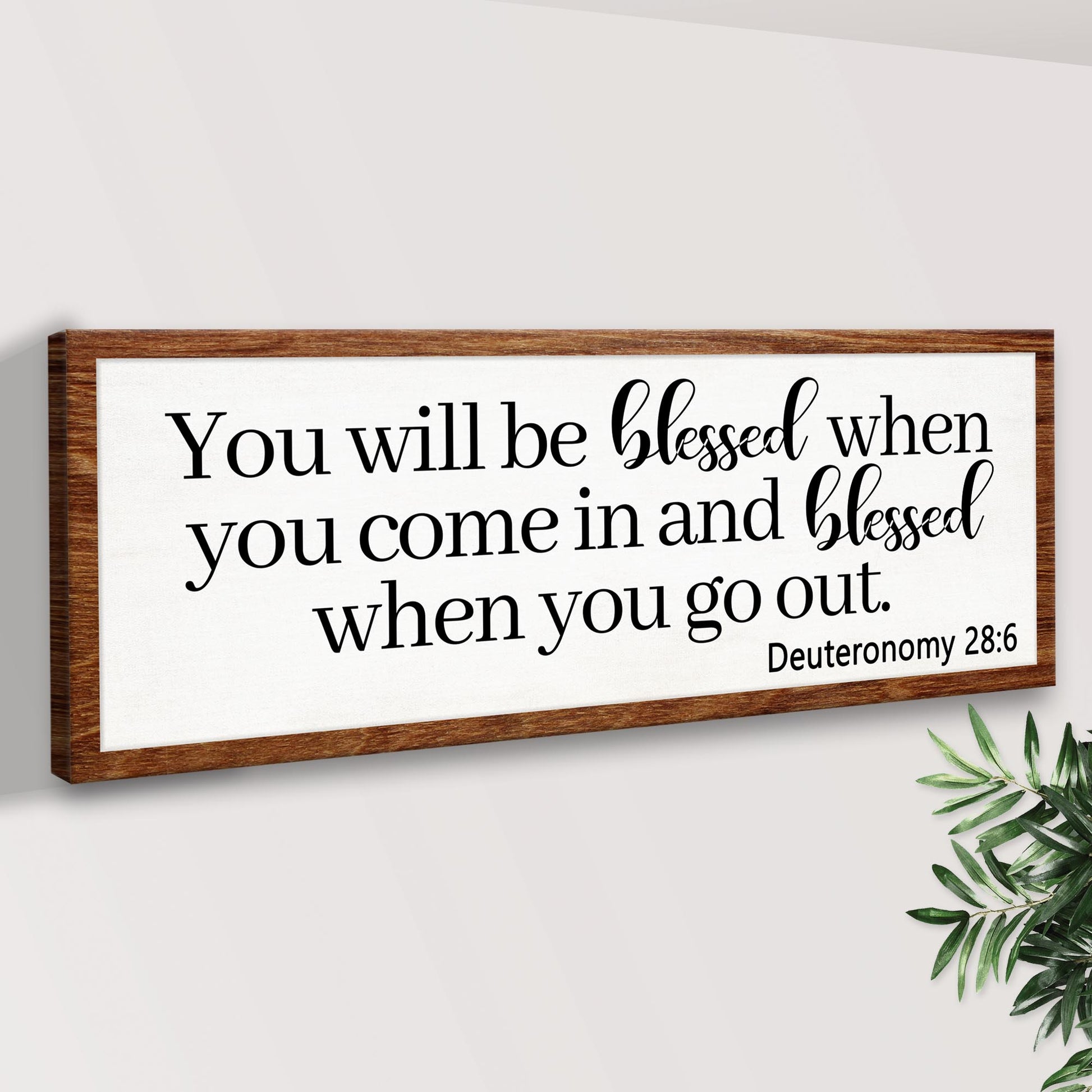 Deuteronomy 28:6 - You Will Be Blessed When You Come In Sign Style 2 - Image by Tailored Canvases