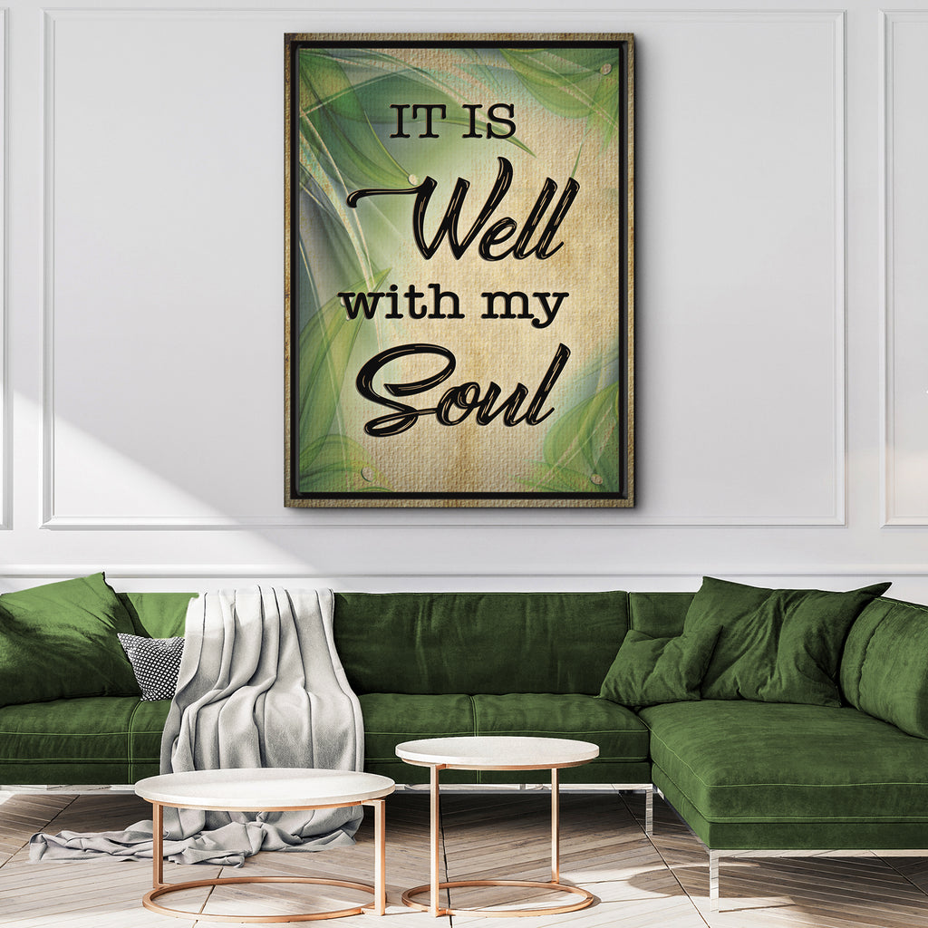 It Is Well With My Soul Sign by Tailored Canvases