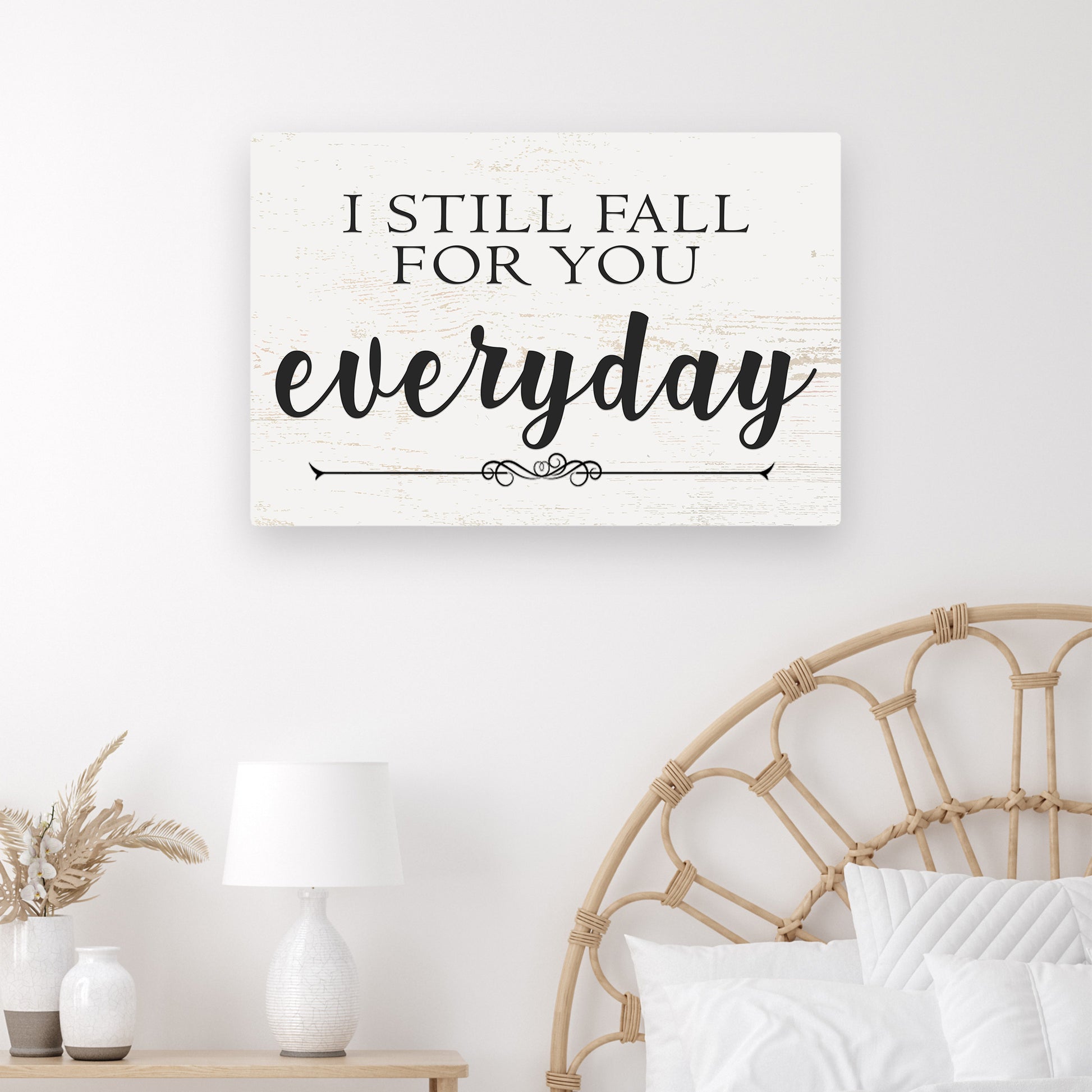 I Still Fall For You Everyday Sign II - Image by Tailored Canvases