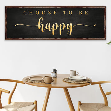 Choose to be Happy Sign II