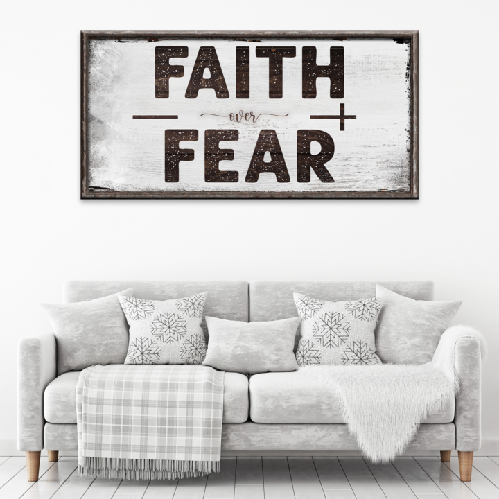 Faith Over Fear Sign  - Image by Tailored Canvases