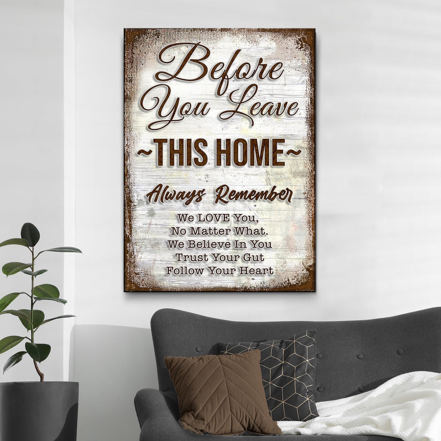 Before You Leave This Home Sign II - Image by Tailored Canvases