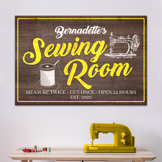 Measure Once Cut Twice Open 24 Hours Sewing Room Sign  - Image by Tailored Canvases