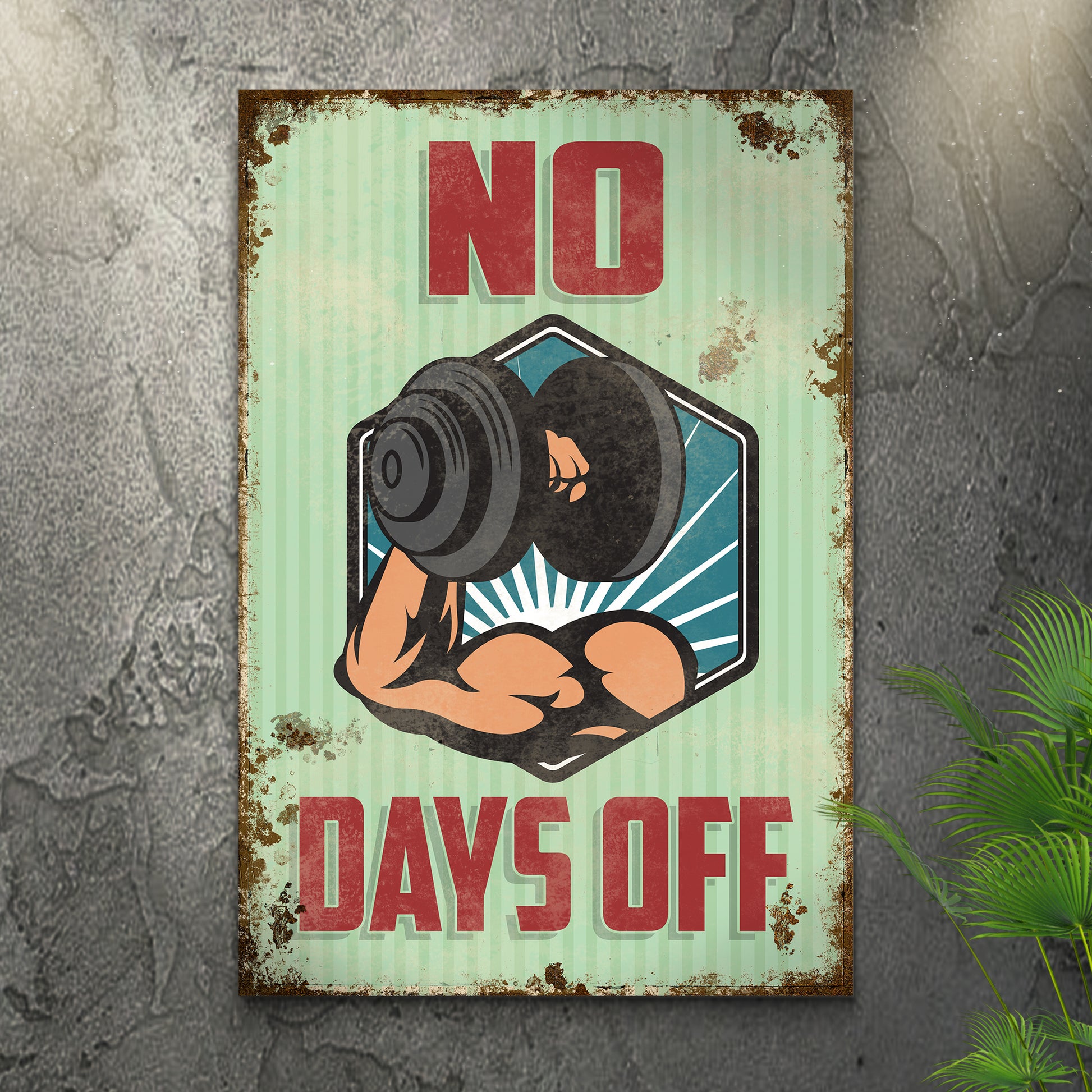 No Days Off Sign Style 1 - Image by Tailored Canvases