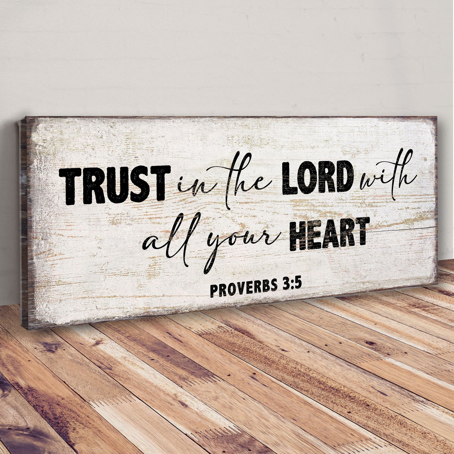 Proverbs 3:5 - Trust In The Lord With All Your Heart Sign II Style 2 - Image by Tailored Canvases