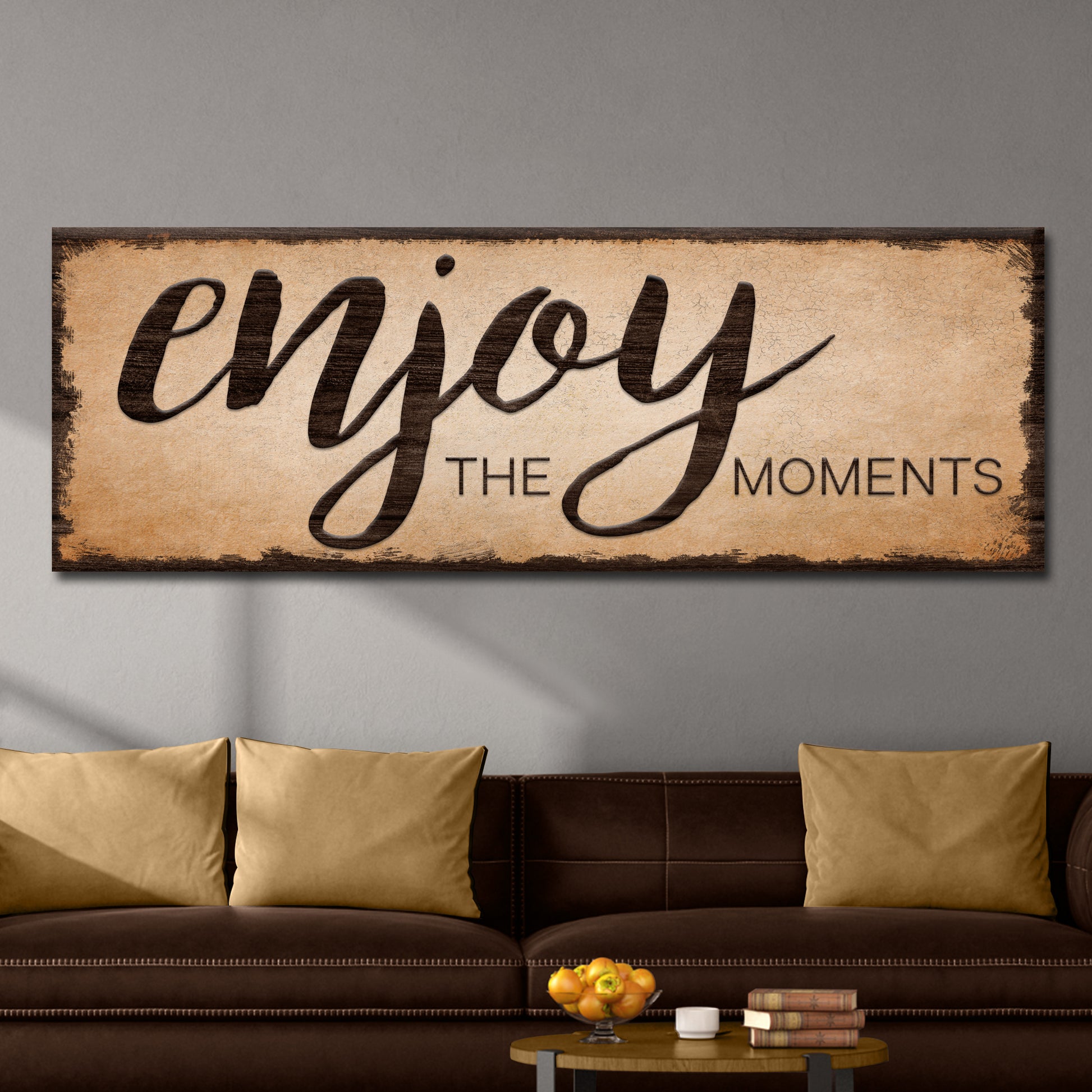 Enjoy The Moments Sign  - Image by Tailored Canvases