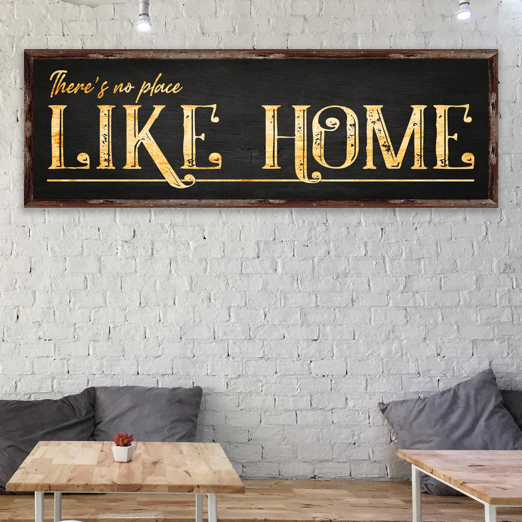There's No Place Like Home Sign by Tailored Canvases