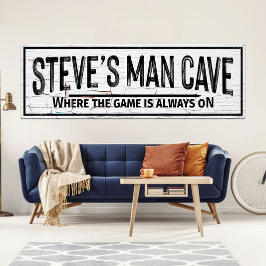 Where the Game is always On Sign  - Image by Tailored Canvases