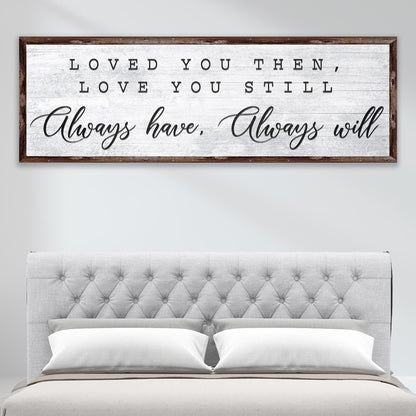 Always Have, Always Will Sign - Image by Tailored Canvases