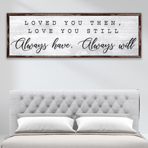 Always Have, Always Will Sign - Image by Tailored Canvases