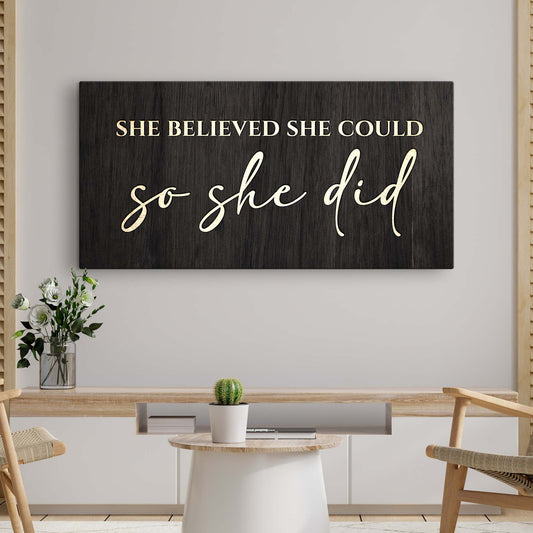 She Believed She Could So She Did Sign II - Image by Tailored Canvases