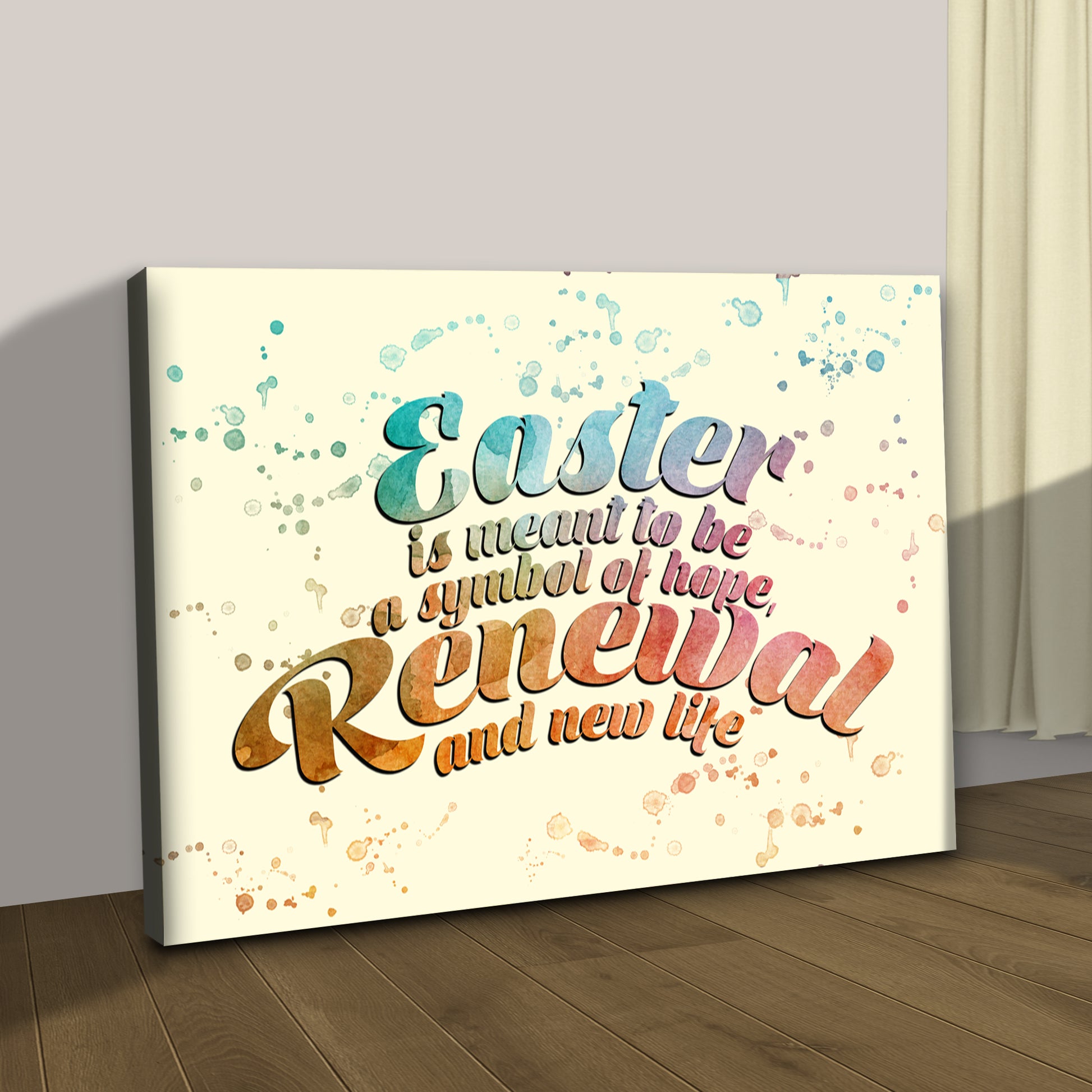 Easter A Symbol Of Hope, Renewal And New LIfe Sign Style 2 - Image by Tailored Canvases 