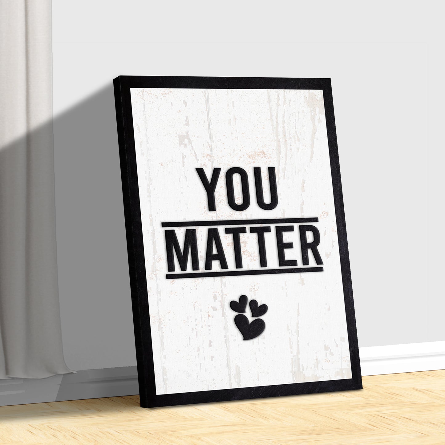 You Matter Sign