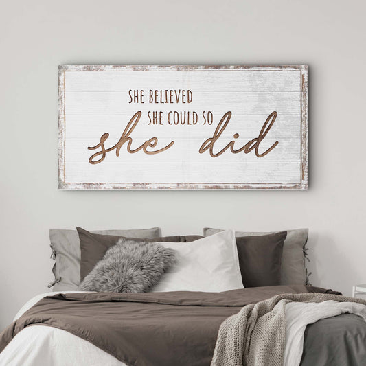 She Believed She Could So She Did Sign - Image by Tailored Canvases