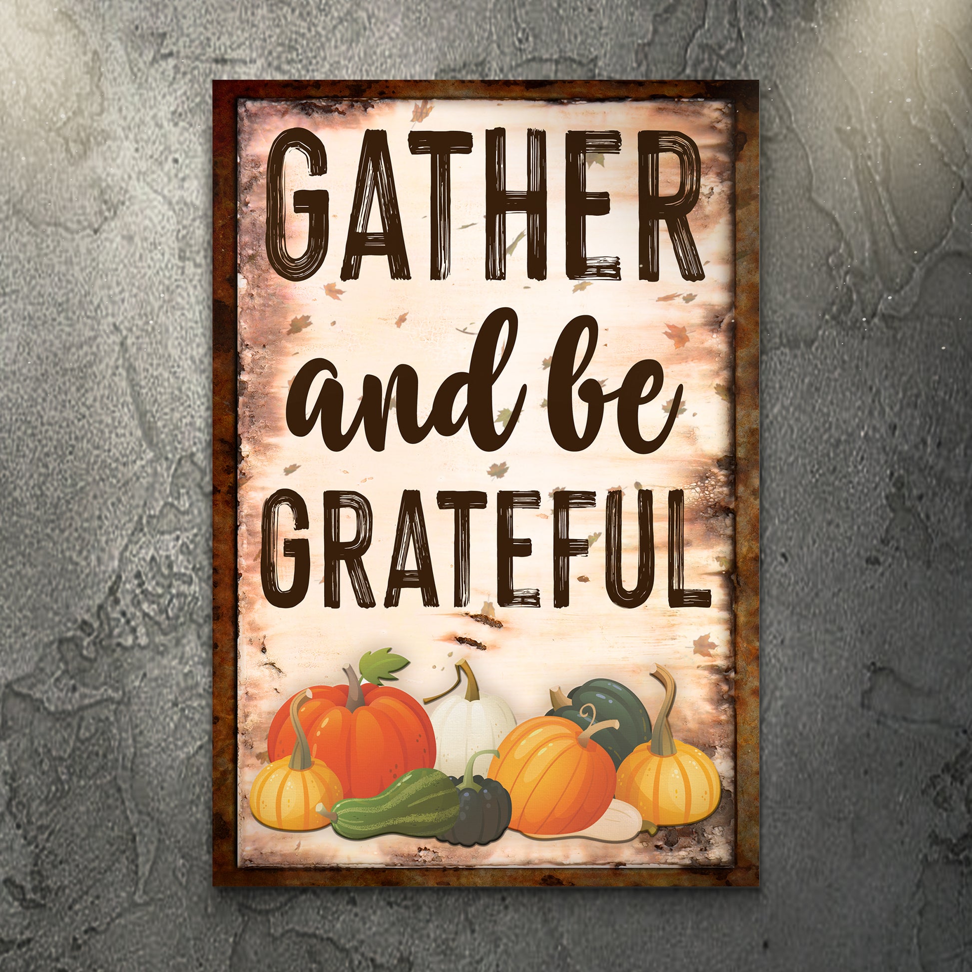 Gather And Be Grateful Sign - Image by Tailored Canvases
