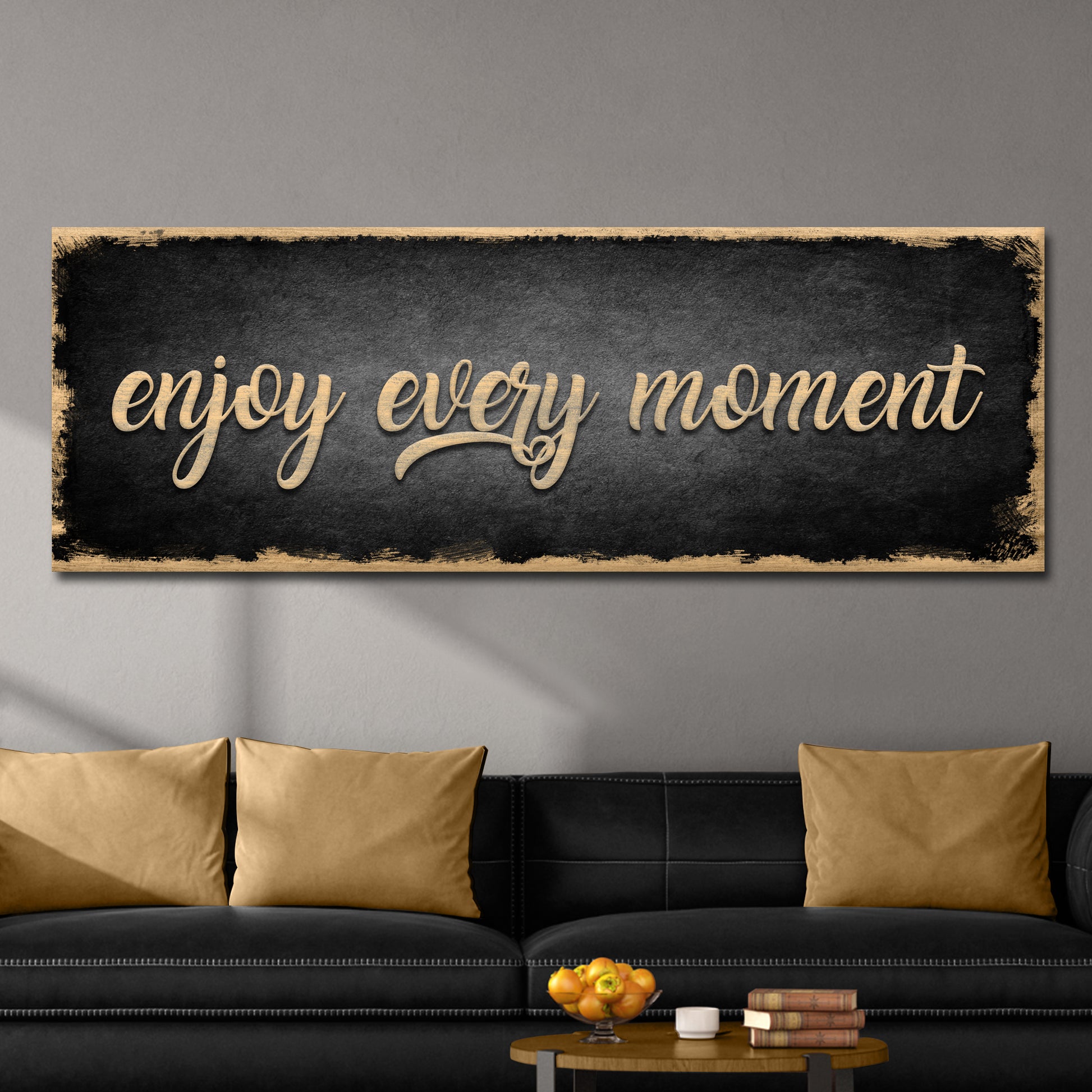Enjoy Every Moment Sign  - Image by Tailored Canvases