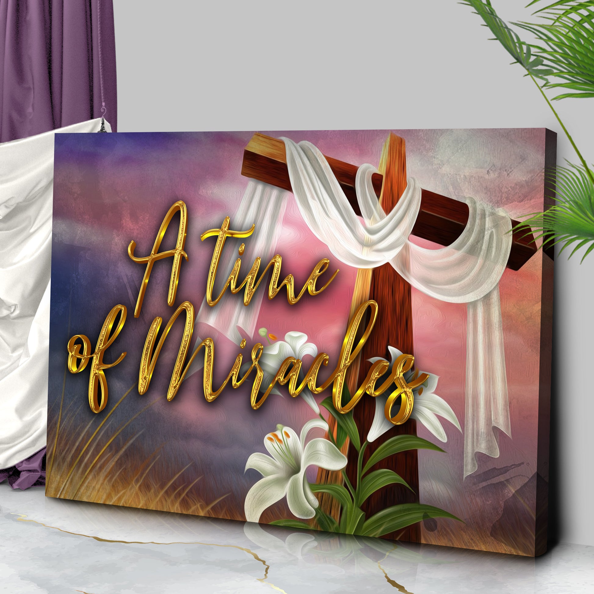 Easter A Time Of Miracles Sign Style 2 - Image by Tailored Canvases
