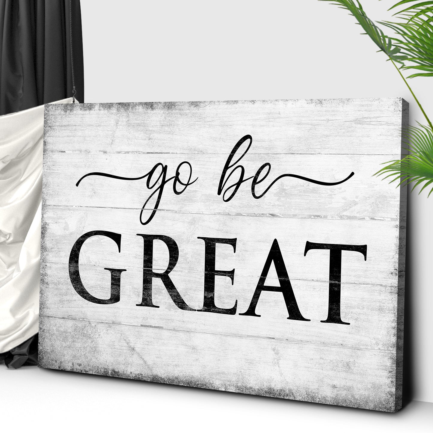 Go Be Great Sign III Style 2 - Image by Tailored Canvases