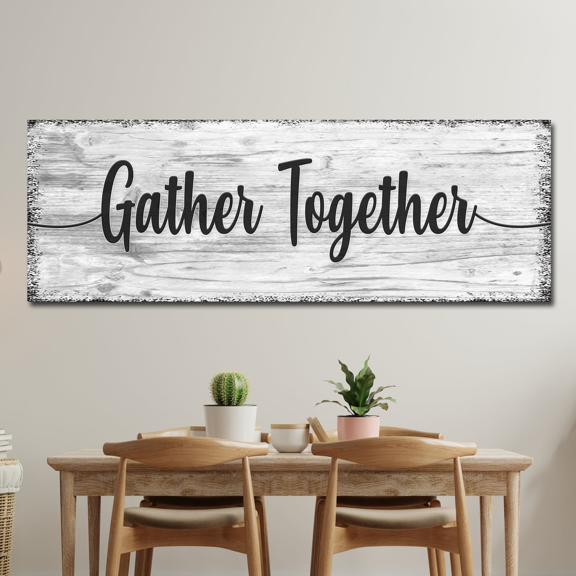 Gather Together Sign  - Image by Tailored Canvases