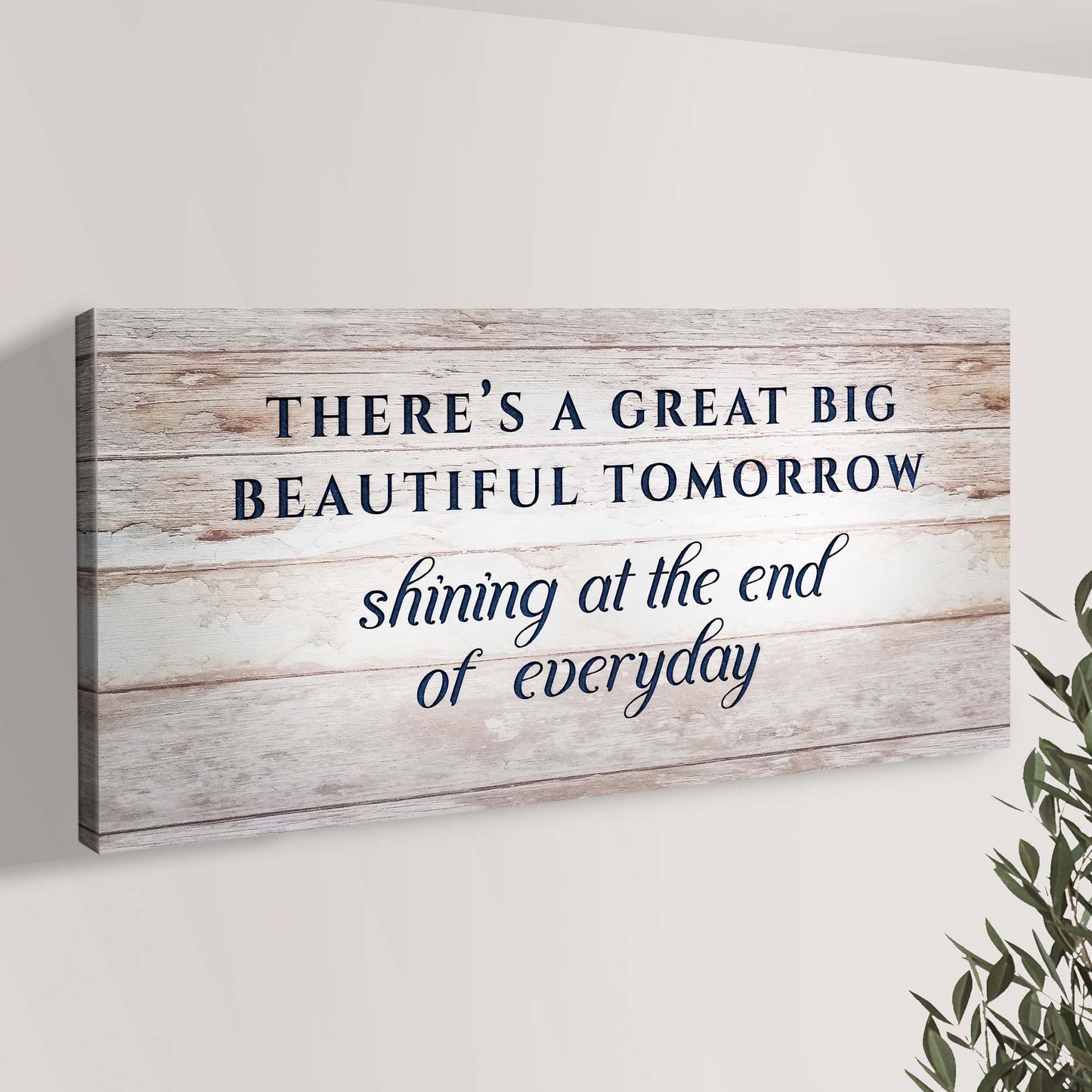 There's A Great Big Beautiful Tomorrow Sign