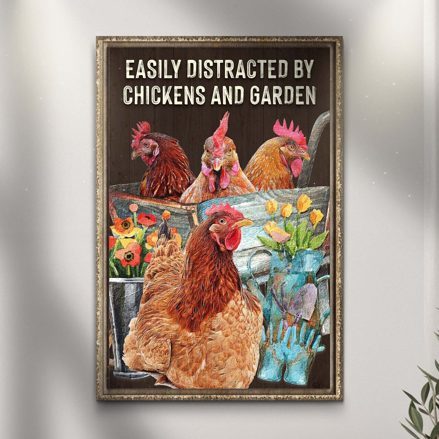 Easily Distracted By Chickens And Garden Sign - Image by Tailored Canvases