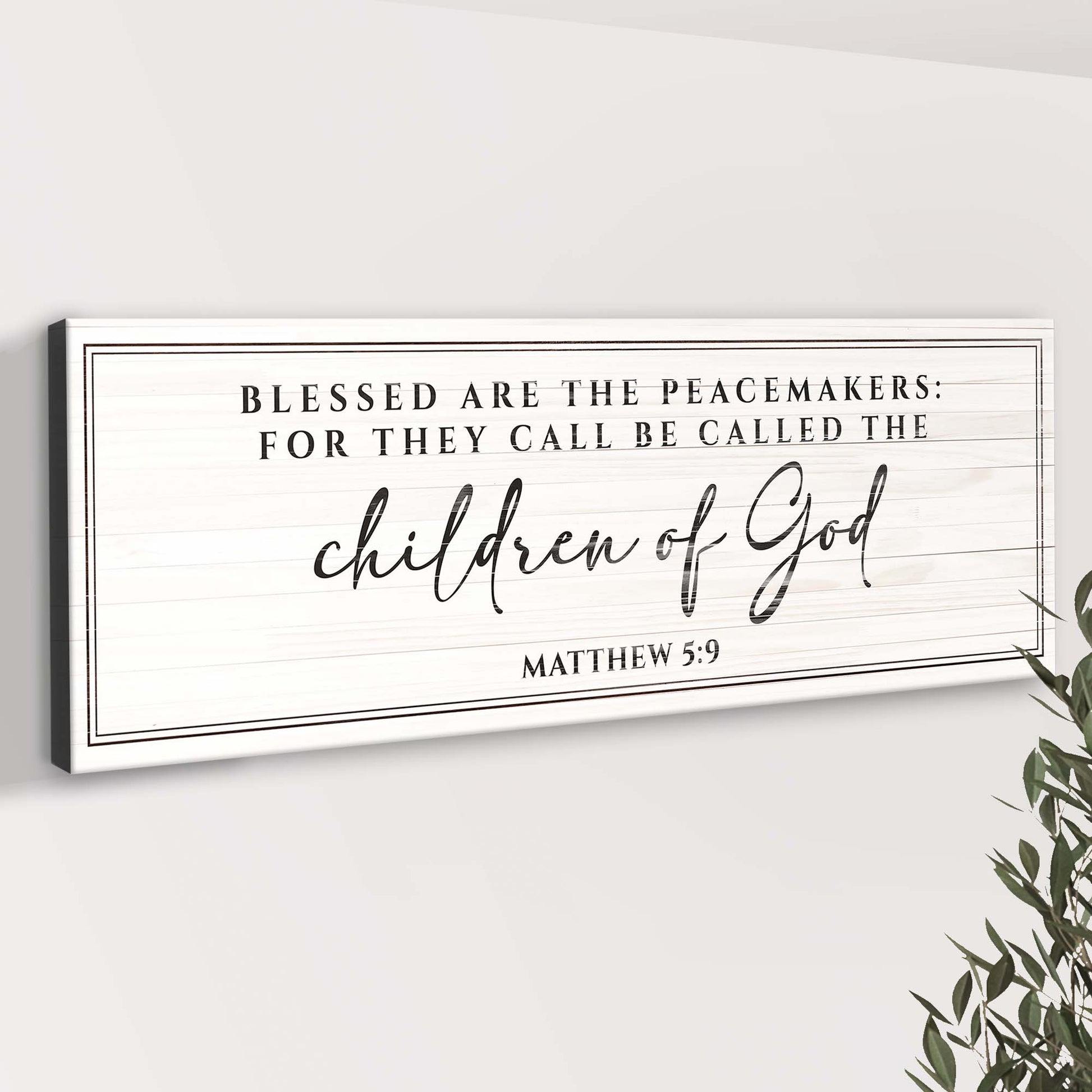 Matthew 5:9 - Blessed Are The Peacemakers Sign II - Image by Tailored Canvases