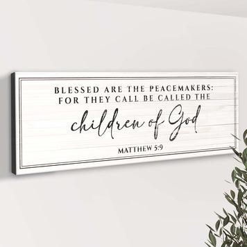 Matthew 5:9 - Blessed Are The Peacemakers Sign II