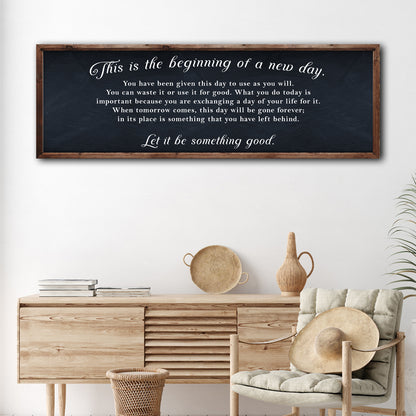 Beginning of a new day Sign Style 2 - Image by Tailored Canvases