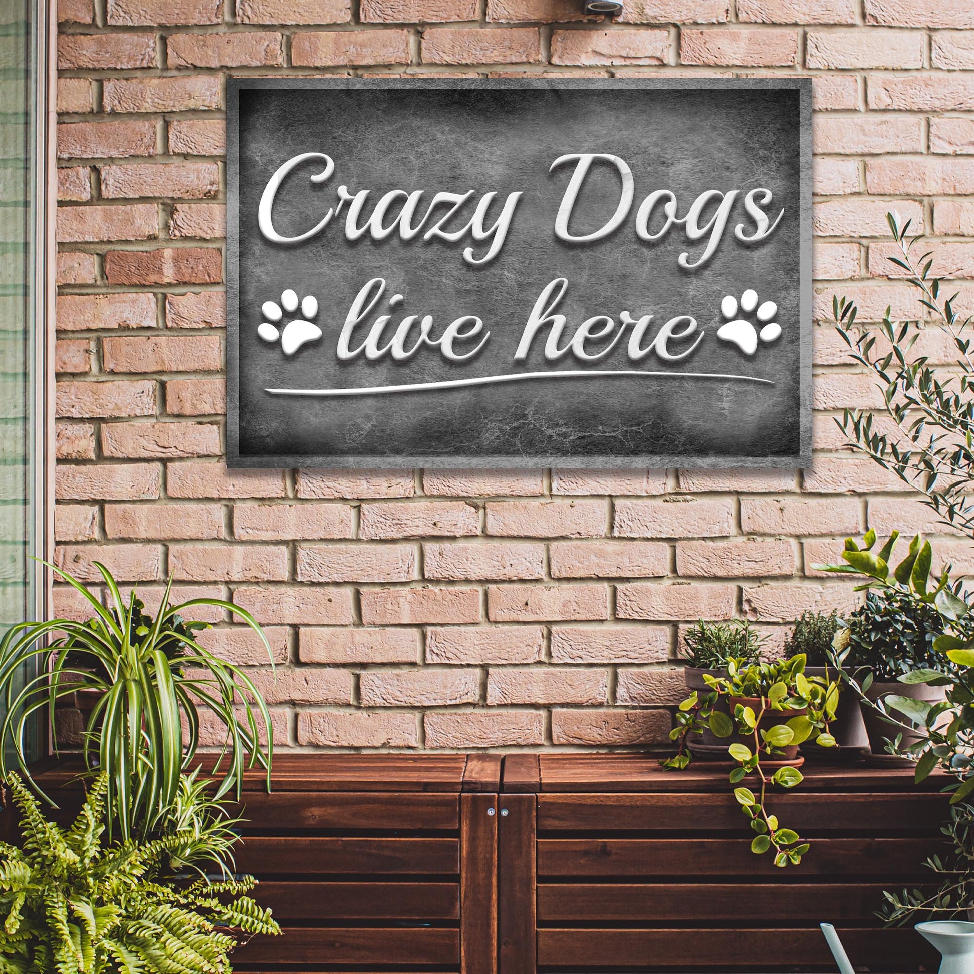 Crazy Dogs Live Here Sign II - Image by Tailored Canvases