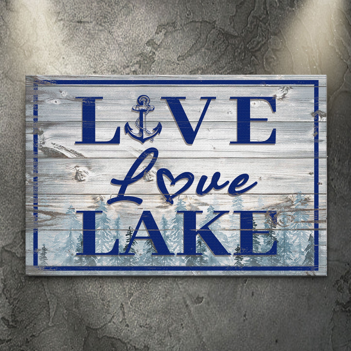 Live Love Lake Sign - Image by Tailored Canvases