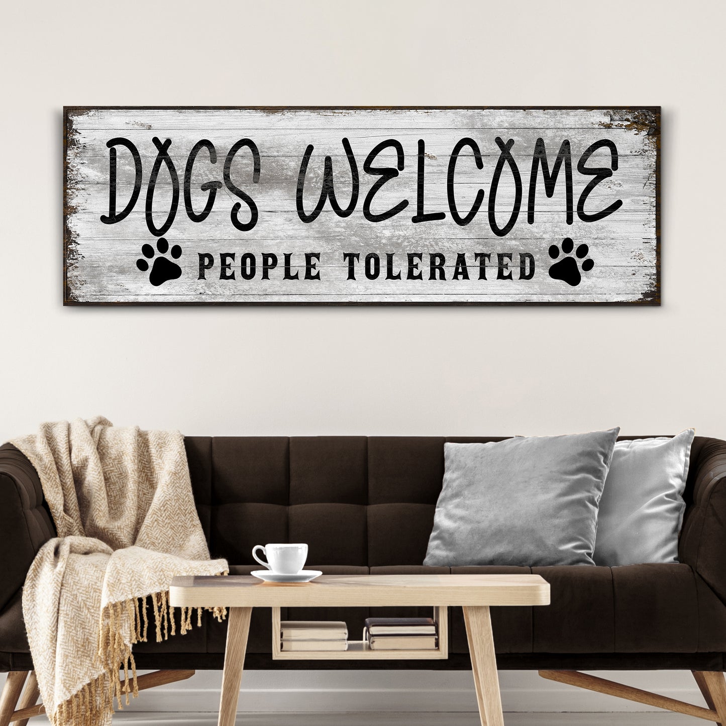 Dogs Welcome People Tolerated Sign - Image by Tailored Canvases