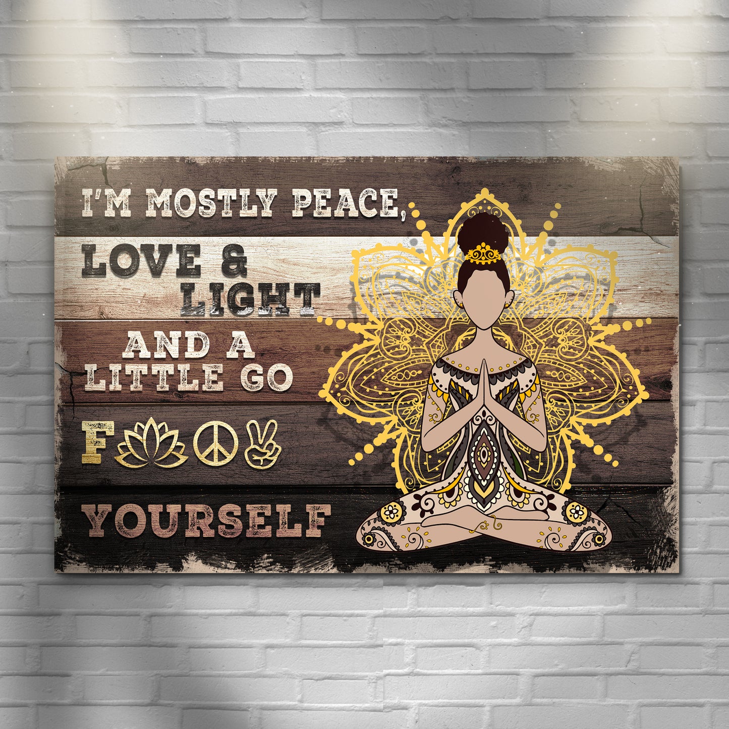 I'm Mostly Peace, Love And Light Sign II Style 1 - Image by Tailored Canvases