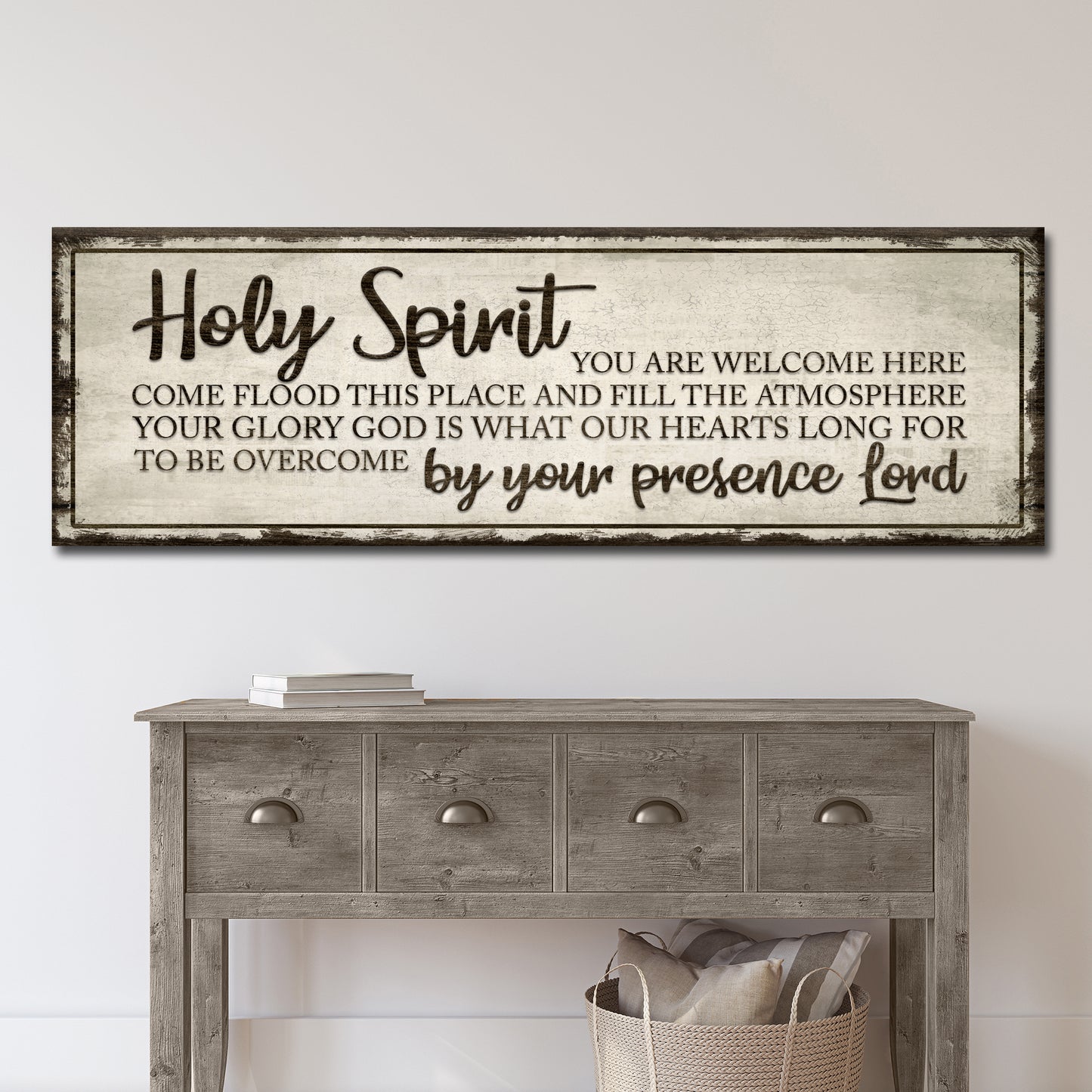 Holy Spirit You Are Welcome Here Sign III