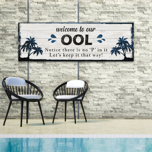 Welcome To Our Pool Sign - Image by Tailored Canvases