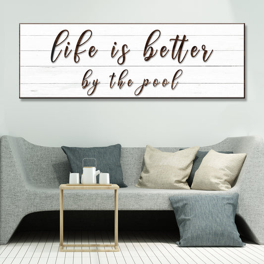 Life is Better By the Pool Sign - Image by Tailored Canvases