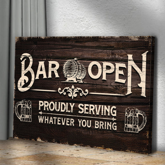 Bar Open Proudly Serving Whatever You Bring SignStyle 2  - Image by Tailored Canvases