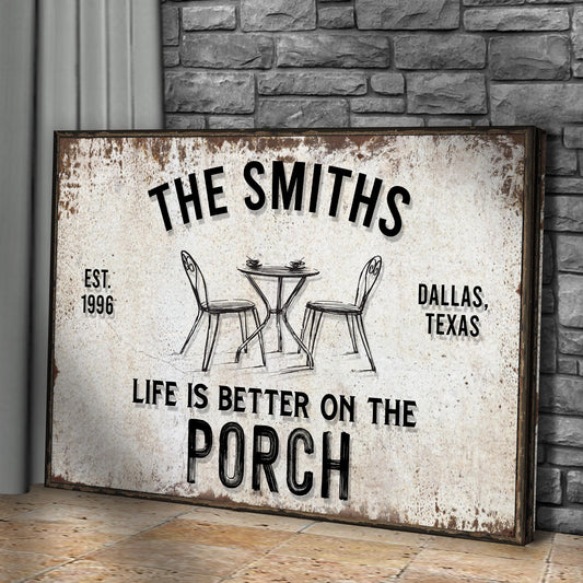 Life Is Better On The Porch Sign - Image by Tailored Canvases