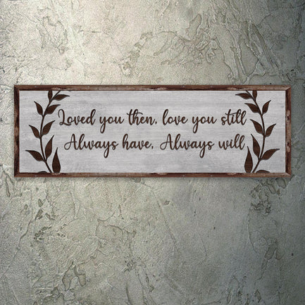 Always Have, Always Will Sign II - Image by Tailored Canvases