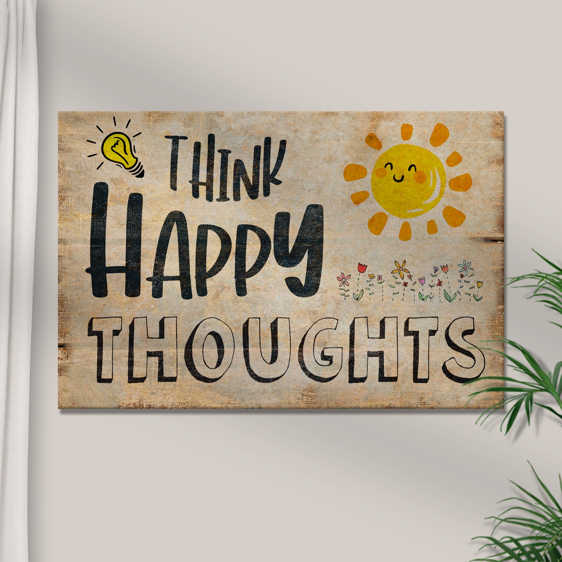 Think Happy Thoughts Sign III  - Image by Tailored Canvases