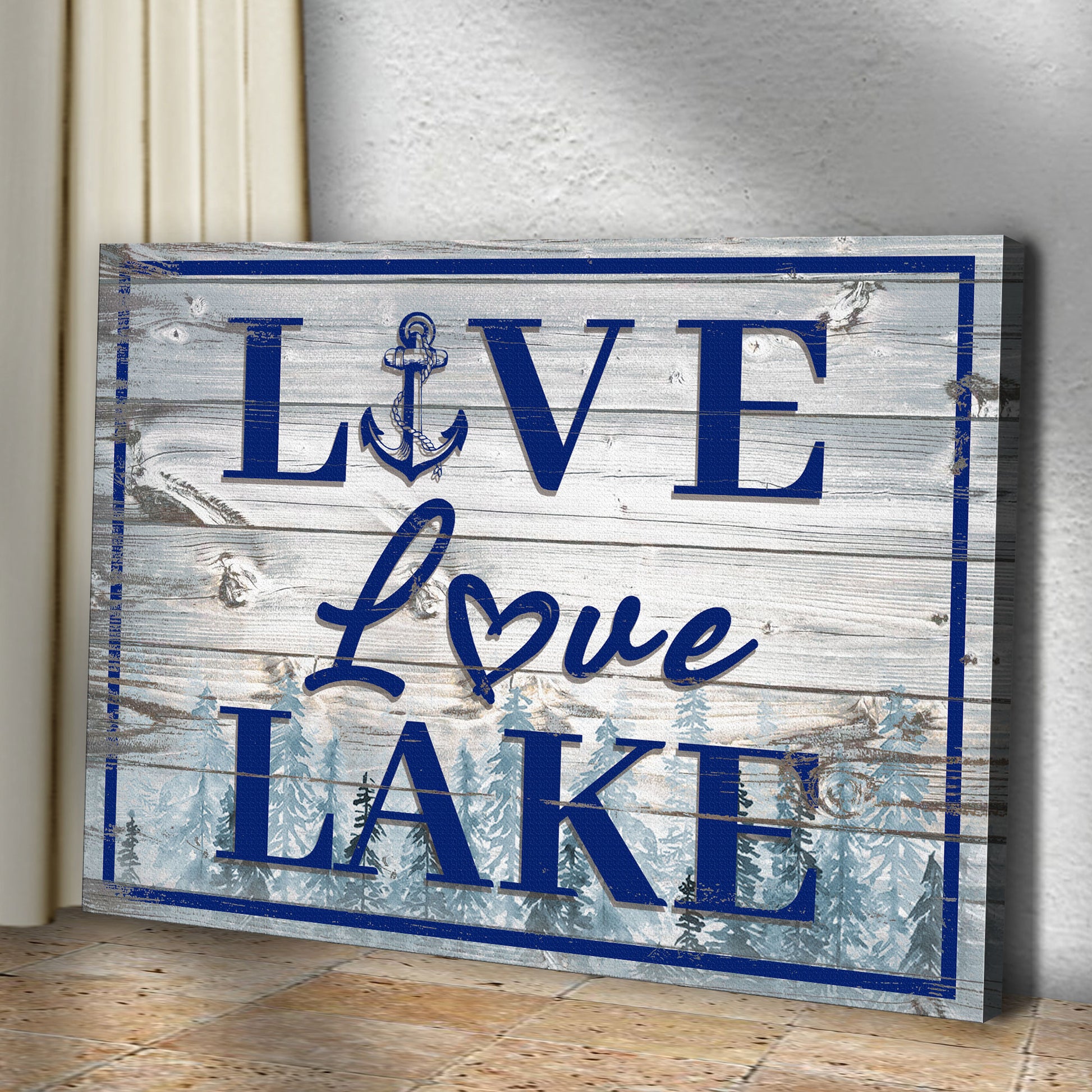 Live Love Lake Sign Style 1 - Image by Tailored Canvases