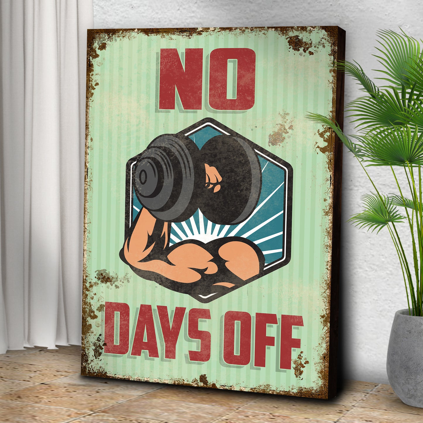 No Days Off Sign Style 2 - Image by Tailored Canvases