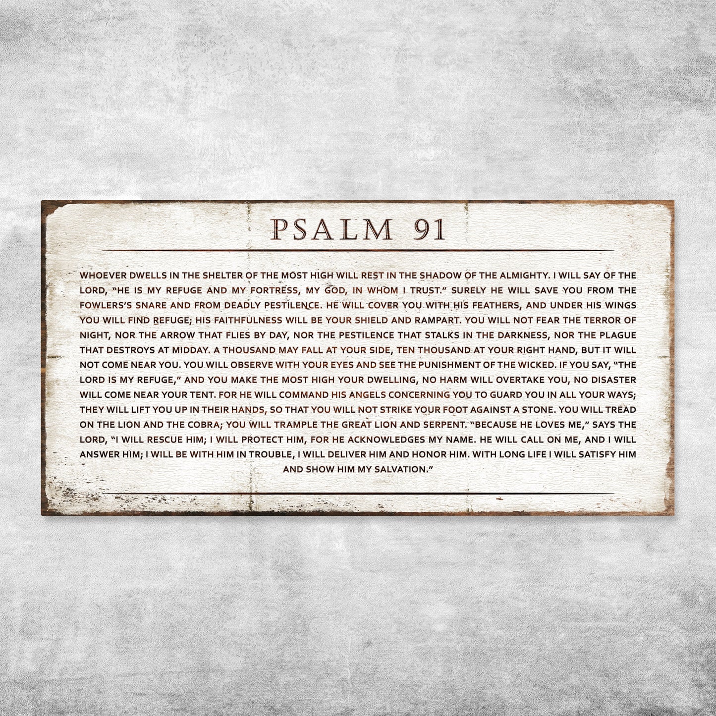Psalm 91 - Whoever Dwells In The Shelter Of The Most High Sign VI (Free Shipping)